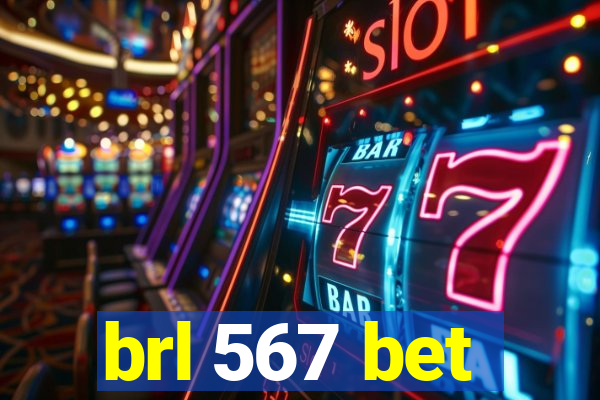 brl 567 bet
